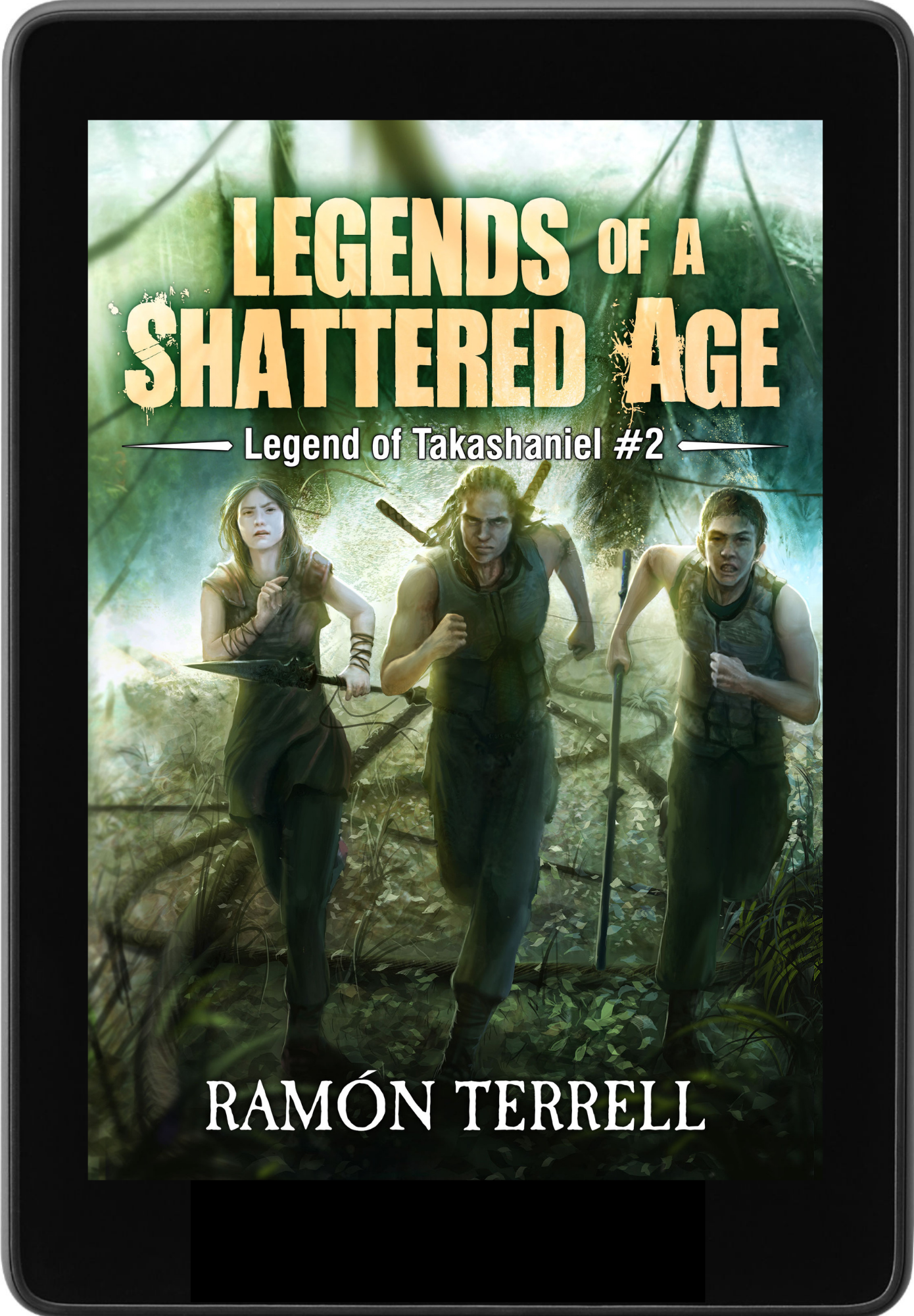 Legends of a Shattered Age: Legend of Takashaniel #2